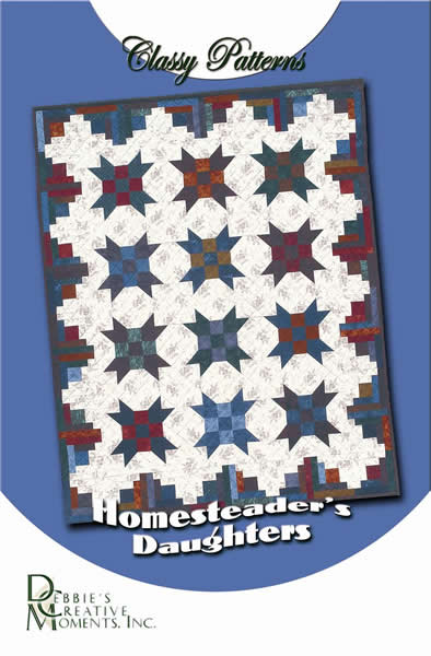 Homesteader's Daughters - Classy Quilt Pattern DCM-020 - Paper Pattern
