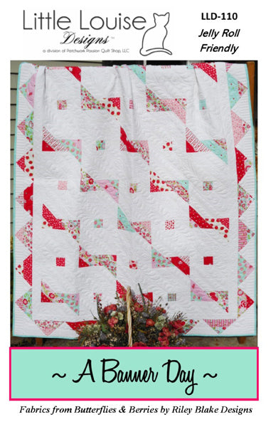 A Banner Day Quilt Pattern LLD-110 - Paper Pattern